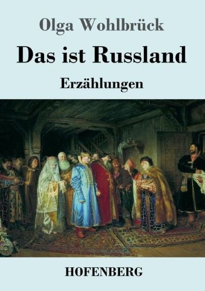 Cover for Wohlbrück · Das ist Russland (Book) (2019)