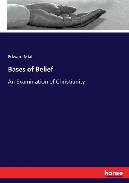 Cover for Miall · Bases of Belief (Book) (2017)