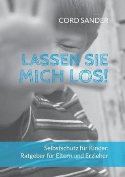 Cover for Sander · Lassen Sie mich los! (Book) (2018)