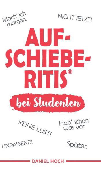 Cover for Hoch · Aufschieberitis bei Studenten (Buch)