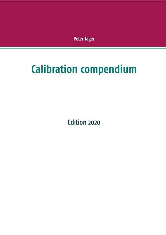 Calibration compendium - Jäger - Livros - - 9783750436039 - 9 de janeiro de 2020