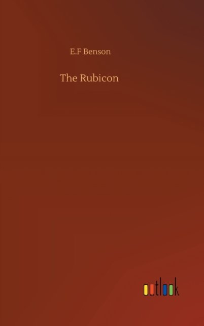 Cover for E F Benson · The Rubicon (Inbunden Bok) (2020)