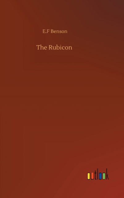 Cover for E F Benson · The Rubicon (Gebundenes Buch) (2020)