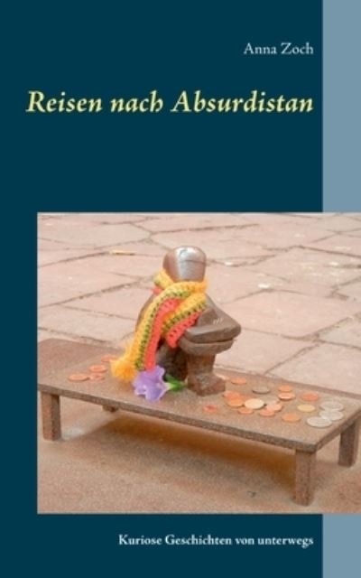 Cover for Zoch · Reisen nach Absurdistan (N/A) (2021)