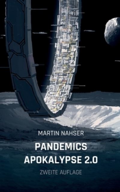 Pandemics Apokalypse 2.0 - Martin Nahser - Books - BoD Books on Demand - 9783755796039 - July 13, 2022