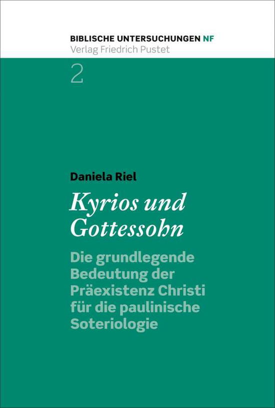 Riel:kyrios Und Gottessohn - Riel - Bücher -  - 9783791732039 - 