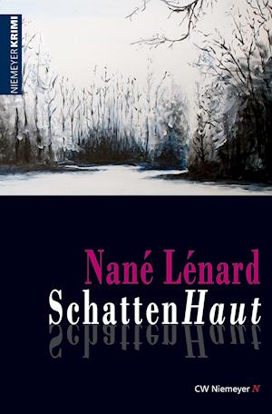 SchattenHaut - Nané Lénard - Books - Niemeyer C.W. Buchverlage - 9783827194039 - April 21, 2011