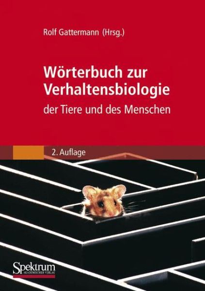 Cover for Rolf Gattermann · Woerterbuch Zur Verhaltensbiologie Der Tiere Und Des Menschen (Paperback Book) [2nd edition] (2006)