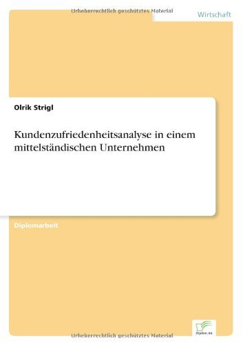 Cover for Olrik Strigl · Kundenzufriedenheitsanalyse in einem mittelstandischen Unternehmen (Taschenbuch) [German edition] (1999)