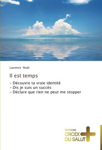 Cover for Laurence Noah · Il Est Temps (Paperback Book) [French edition] (2018)