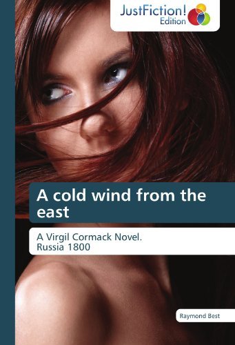 Cover for Raymond Best · A Cold Wind from the East: a Virgil Cormack Novel.   Russia 1800 (Pocketbok) (2012)