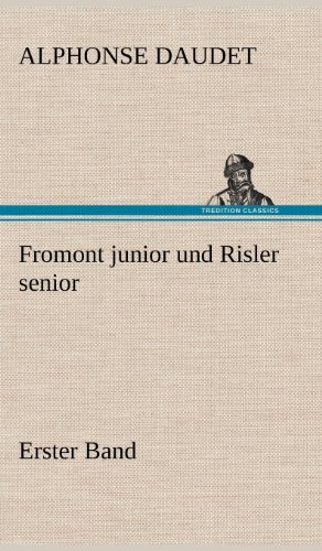 Cover for Alphonse Daudet · Fromont Junior Und Risler Senior - Band 1 (Innbunden bok) [German edition] (2012)