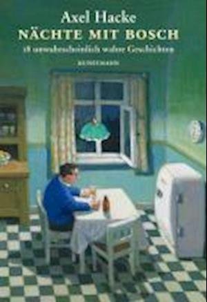 Cover for Axel Hacke · Nächte mit Bosch (Hardcover bog) (2011)