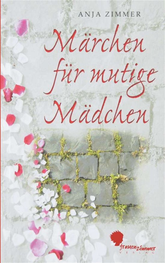 Cover for Zimmer · Märchen für mutige Mädchen (Bog)