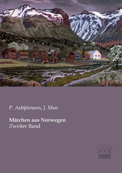 Maerchen Aus Norwegen: Zweiter Band - P. Asbjoernsen - Books - Saga Verlag - 9783944349039 - January 28, 2013