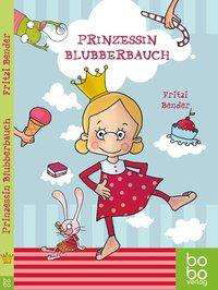 Cover for Bender · Prinzessin Blubberbauch (Book)