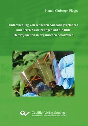 Cover for Harald Christoph Flügge · Untersuchung von schnellen Annealingverfahren und deren Auswirkungen auf die Bulk Heterojunction in organischen Sollarzellen (Paperback Book) (2012)