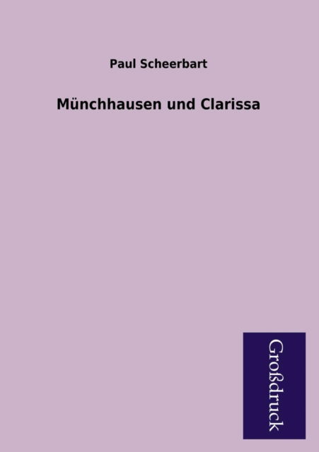 Cover for Paul Scheerbart · Munchhausen Und Clarissa (Paperback Book) [German edition] (2013)