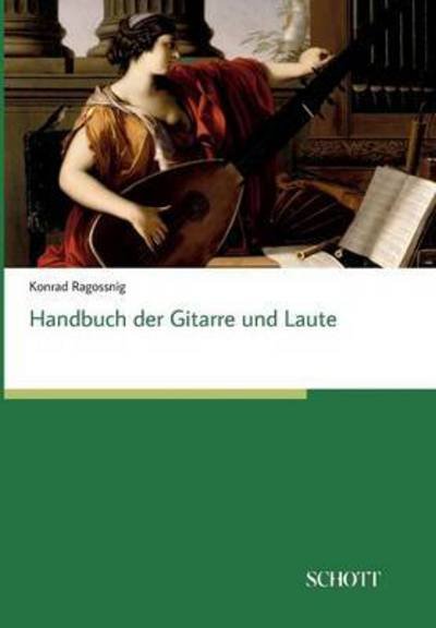 Cover for Ragossnig · Handbuch der Gitarre und Laut (Book) (2016)