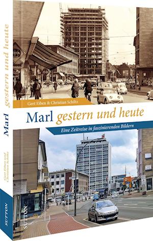 Cover for Gert Eiben · Marl gestern und heute (Book) (2022)