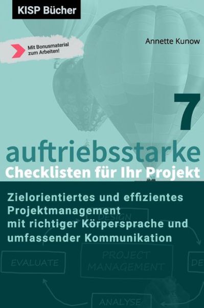 Cover for Annette Kunow · 7 auftriebsstarke Checklisten f r Ihr Projekt (Paperback Book) (2019)