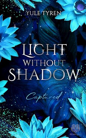 Cover for Yule Tyren · Light Without Shadow - Captured (Dark New Adult) (Paperback Book) (2021)