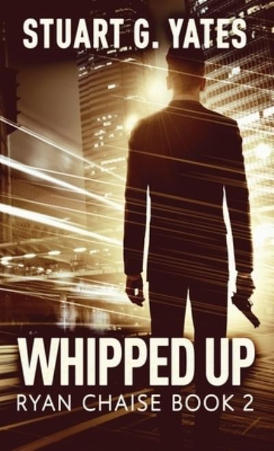 Cover for Stuart G Yates · Whipped Up (Hardcover Book) (2022)