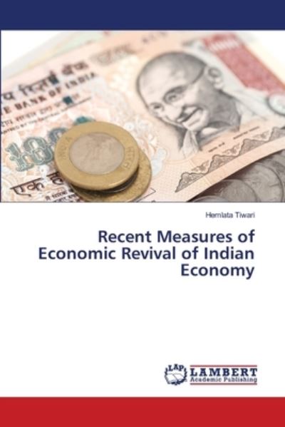 Recent Measures of Economic Revi - Tiwari - Bøger -  - 9786139843039 - 28. maj 2018