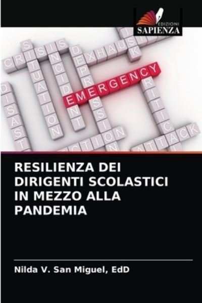 Cover for Edd Nilda V San Miguel · Resilienza Dei Dirigenti Scolastici in Mezzo Alla Pandemia (Taschenbuch) (2021)