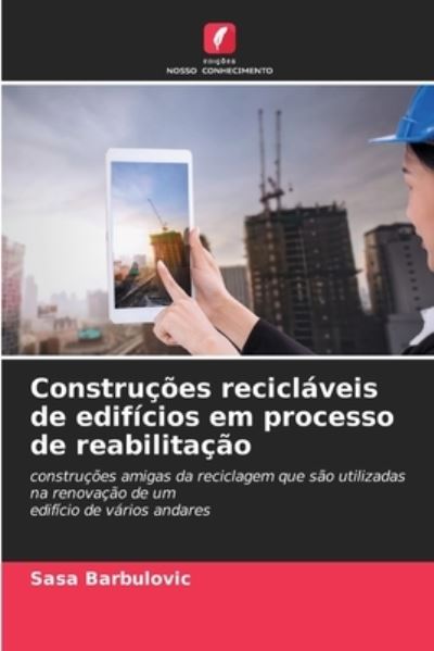 Cover for Sasa Barbulovic · Construcoes reciclaveis de edificios em processo de reabilitacao (Paperback Book) (2021)