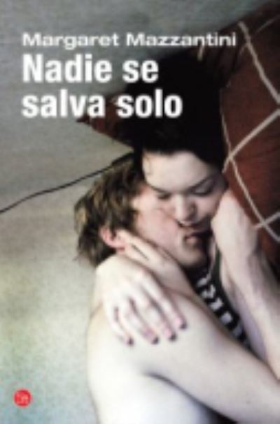 Cover for Margaret Mazzantini · Nadie se salva solo (Paperback Book) (2013)