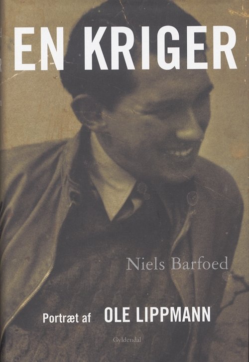 Cover for Niels Barfoed · En kriger (Indbundet Bog) [1. udgave] (2005)