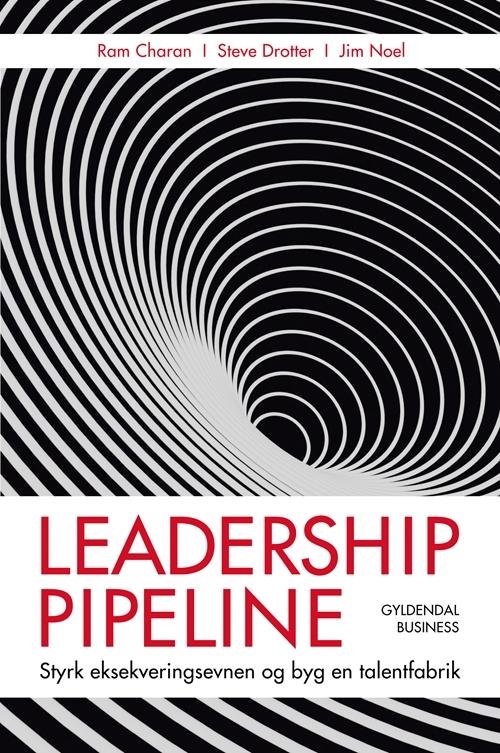 Cover for Ram Charan; Steve Drotter; Jim Noel · Leadership pipeline (Heftet bok) [1. utgave] (2015)