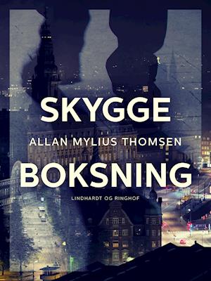 Cover for Allan Mylius Thomsen · Skyggeboksning (Sewn Spine Book) [1st edition] (2021)