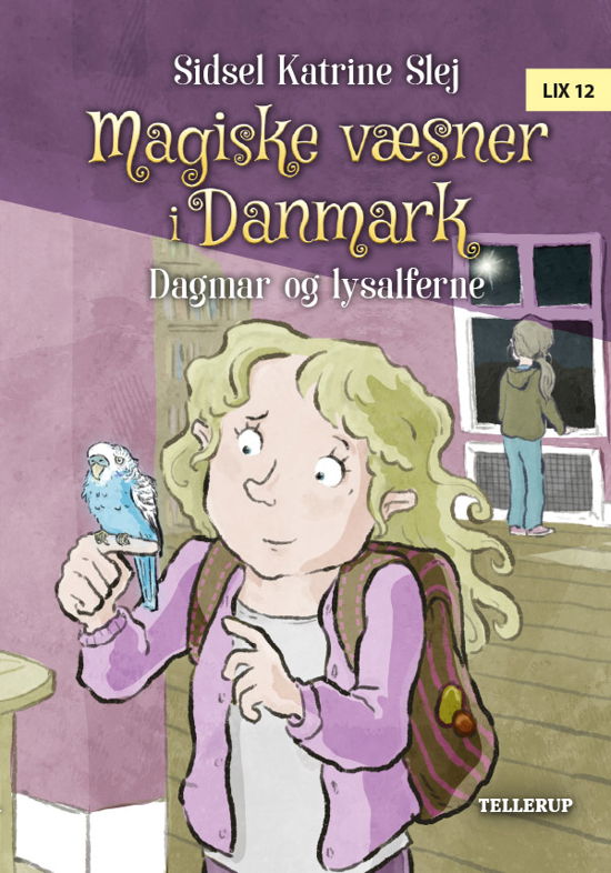 Cover for Sidsel Katrine Slej · Magiske væsner i Danmark, 4: Magiske væsner i Danmark #4: Dagmar og lysalferne (Hardcover bog) [1. udgave] (2018)