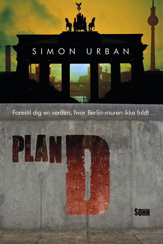 Cover for Simon Urban · Plan D (Sewn Spine Book) [1st edition] (2014)