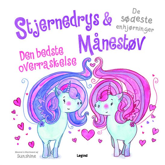 De sødeste enhjørninger: Stjernedrys & Månestøv  Den bedste overraskelse -  - Livres - Legind - 9788771557039 - 20 août 2019