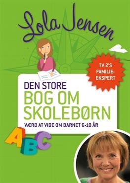 Cover for Lola Jensen · Den store bog om skolebørn (Poketbok) [1:a utgåva] (2013)