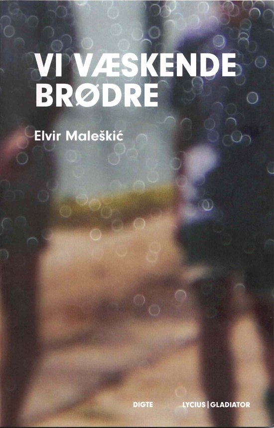 Cover for Elvir Maleskic · Vi væskende brødre (Paperback Book) [1er édition] (2022)