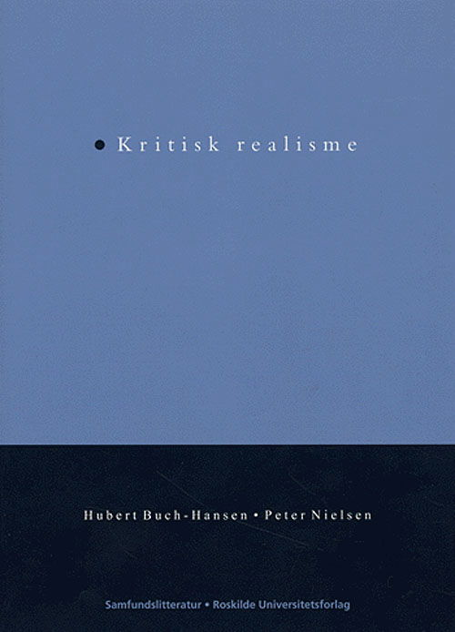 Cover for Hubert Buch-Hansen¤Peter Nielsen · Problemer, positioner og paradigmer.: Kritisk realisme (Sewn Spine Book) [1th edição] (2005)