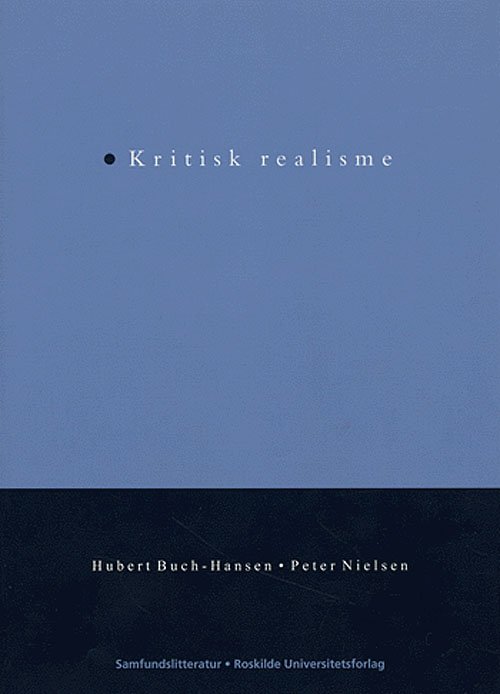Cover for Hubert Buch-Hansen¤Peter Nielsen · Problemer, positioner og paradigmer.: Kritisk realisme (Poketbok) [1:a utgåva] (2005)