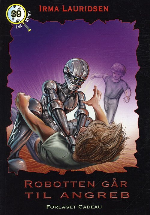 Cover for Irma Lauridsen · Letkrimi: Robotten går til angreb (Sewn Spine Book) [1er édition] (2012)