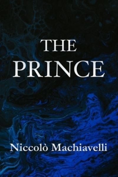 Cover for Niccolo Machiavelli · The Prince Niccolo Machiavelli (Paperback Bog) (2022)