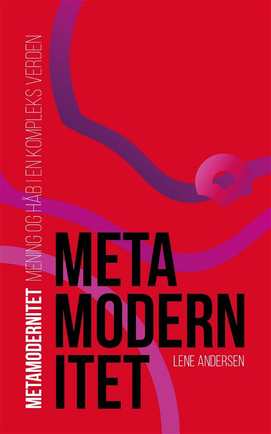 Cover for Lene Rachel Andersen · Metamodernitet (Paperback Book) [1. Painos] (2019)