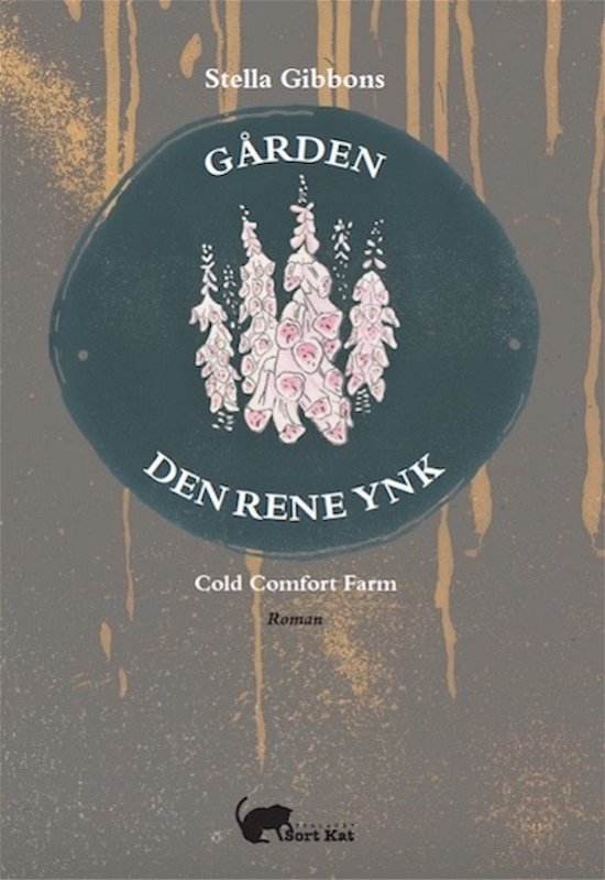 Cover for Stella Gibbons · Gården Den Rene Ynk (Sewn Spine Book) [1th edição] (2019)