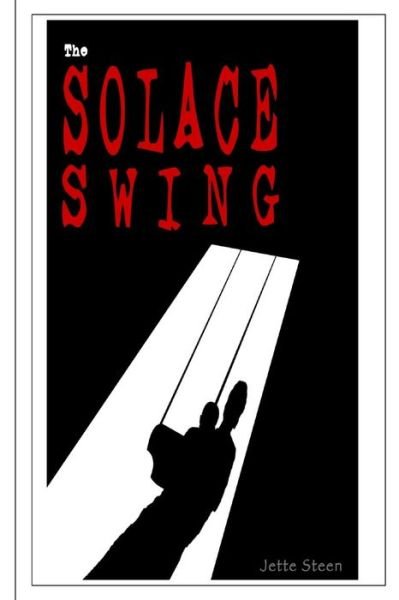 Cover for Jette Steen · The Solace Swing (Paperback Book) (2013)