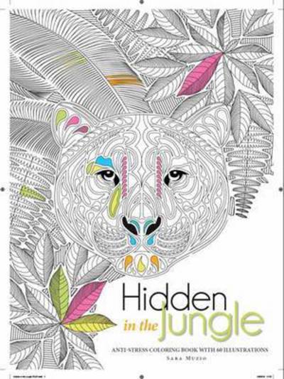 Cover for Sara Muzio · Hidden in the Jungle: An Anti-Stress Colouring Book with 60 Illustrations (Paperback Book) (2015)