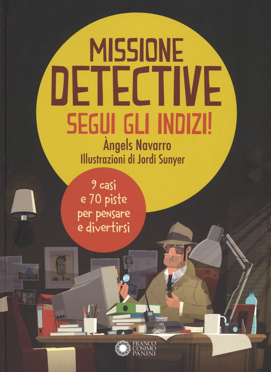 Cover for Angels Navarro · Missione Detective. Segui Gli Indizi! Ediz. A Colori (Buch)