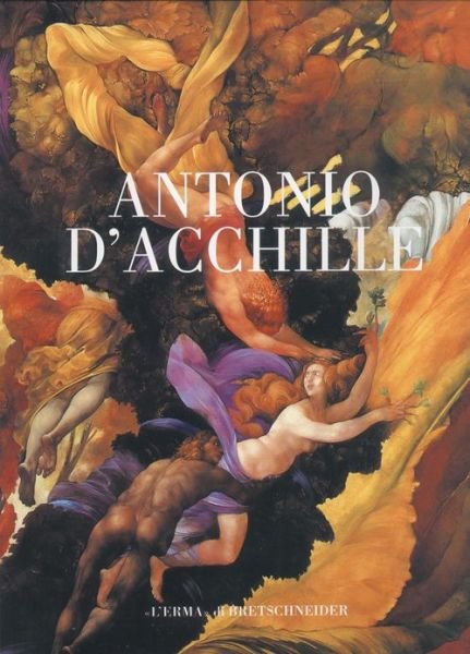 Cover for Aa. Vv. · Antonio D'acchille: Catalogo Della Mostra. L'aquila 2000. 3-31 Agosto. Castello Cinquecentesco (Hardcover bog) [Italian edition] (2000)
