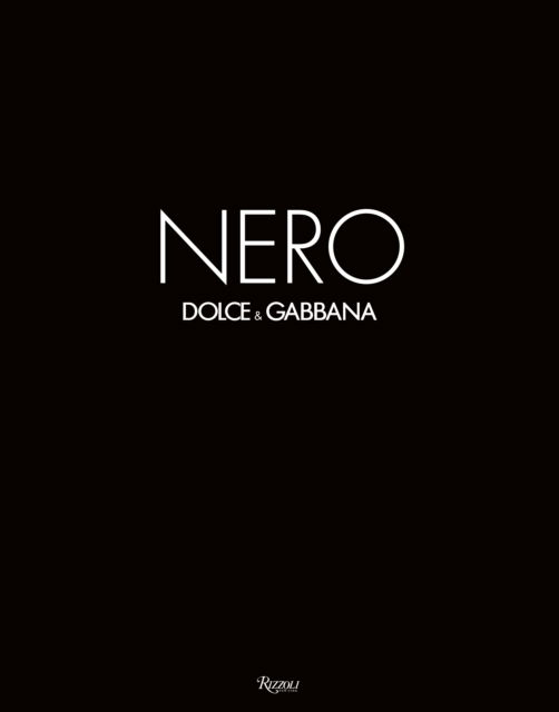 Cover for Domenico Dolce · Nero Dolce &amp; Gabbana (Hardcover Book) (2023)